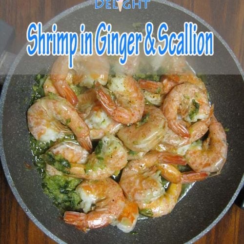 Shrimp in Ginger and Scallion is Today's Delight