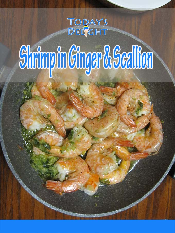 Shrimp in Ginger and Scallion is Today's Delight