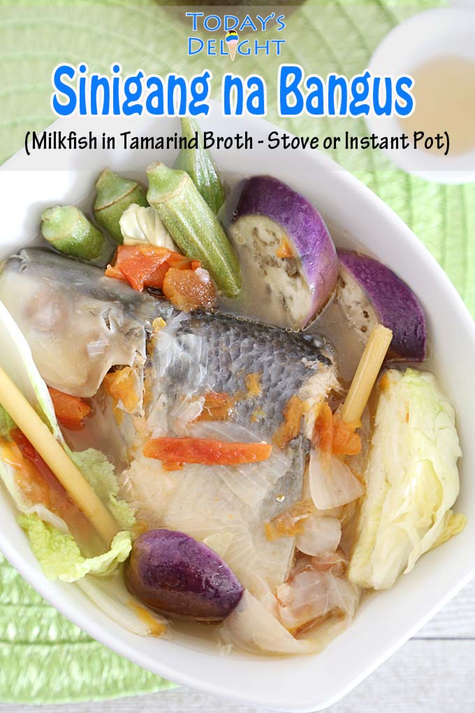 Sinigang na Bangus - Milkfish with vegetables in Tamarind broth is Today's Delight