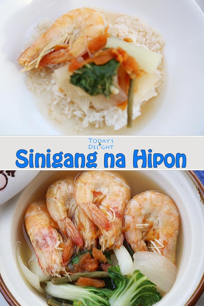 Sinigang na Hipon is shrimp in tamarind sour soup is Today's Delight